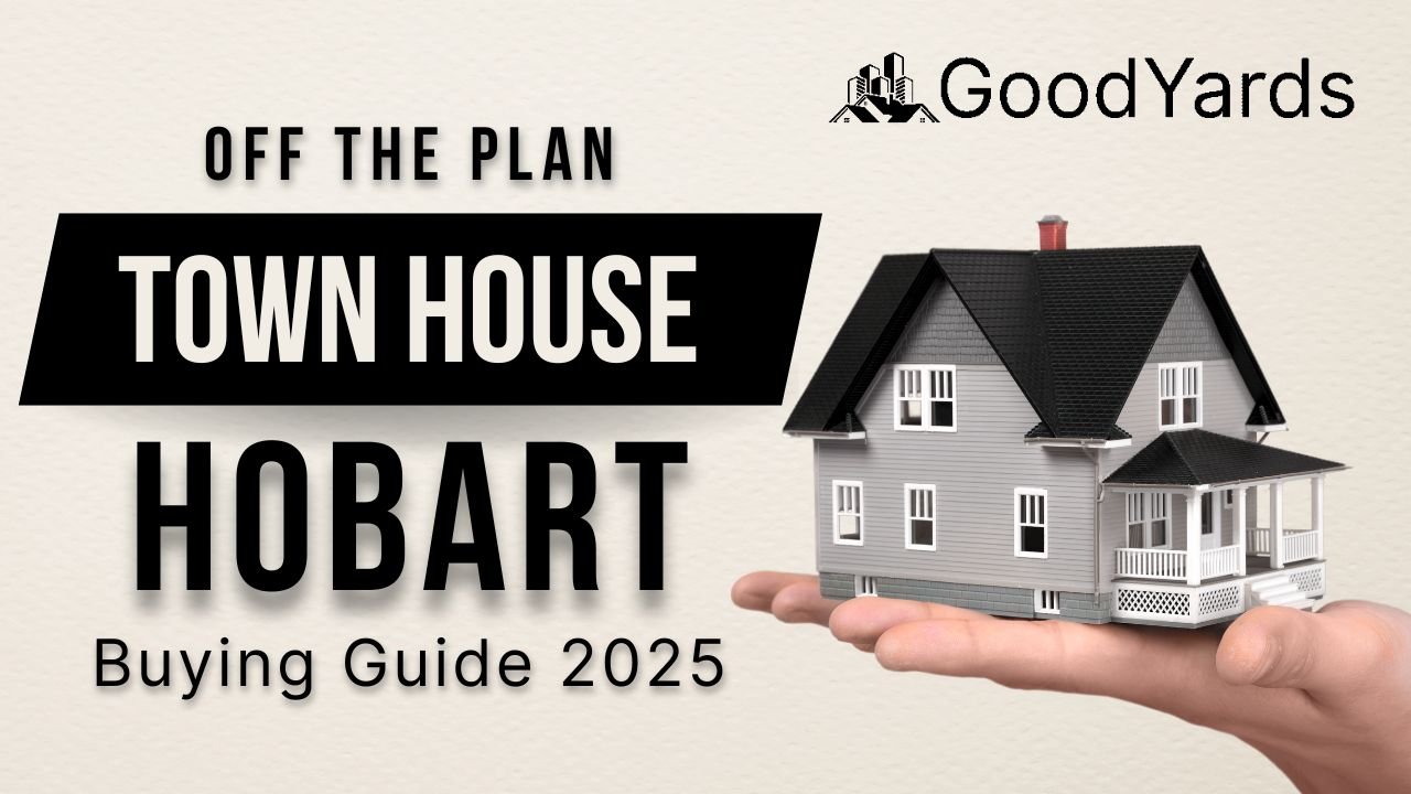 Off the Plan Town House Hobart: Buying Guide 2025