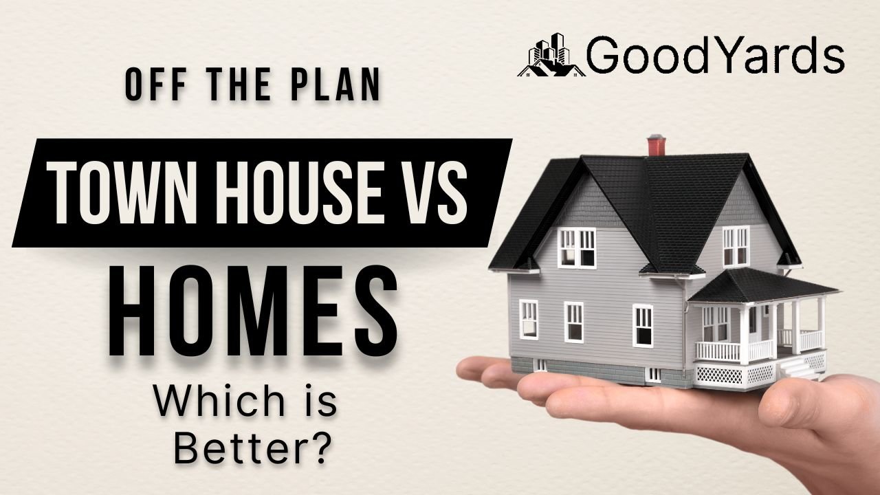 Off the Plan Town House vs Homes: Which is Better?