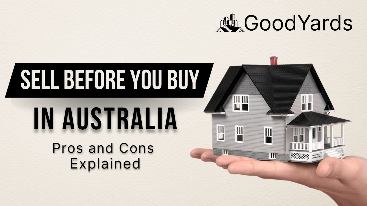 Sell Before You Buy Australia: Pros and Cons Explained