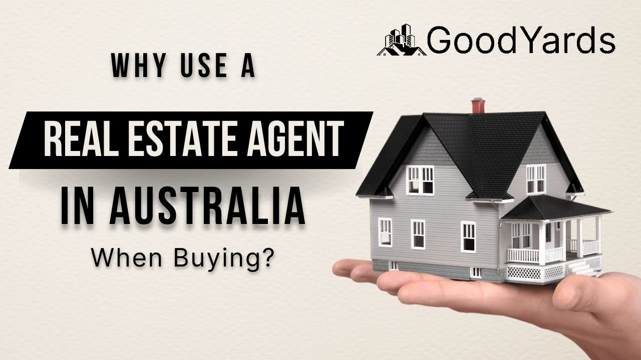 Why Use a Real Estate Agent Australia When Buying?