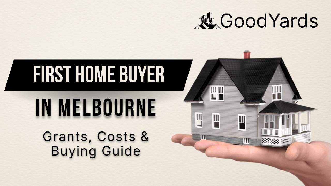 First Home Buyer Melbourne – Grants, Costs & Buying Guide